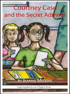 cover image of Courtney Case and the Secret Admirer